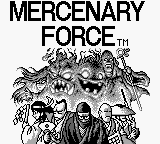 Mercenary Force title screen for GameBoy
